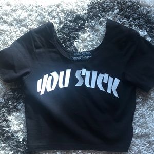 “You Suck” crop top